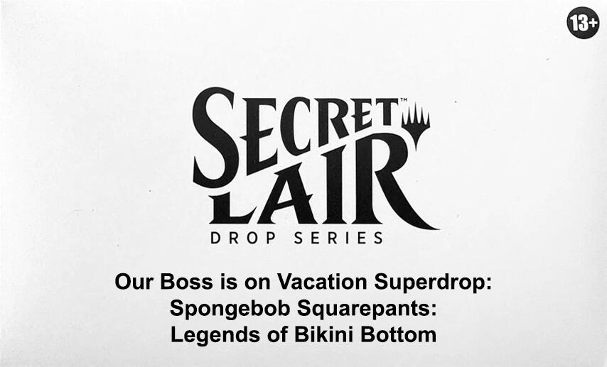 Secret Lair Drop: Our Boss is on Vacation Superdrop: Spongebob Squarepants: Legends of Bikini Bottom - Non-Foil Edition [SLD] - Shippin Texas