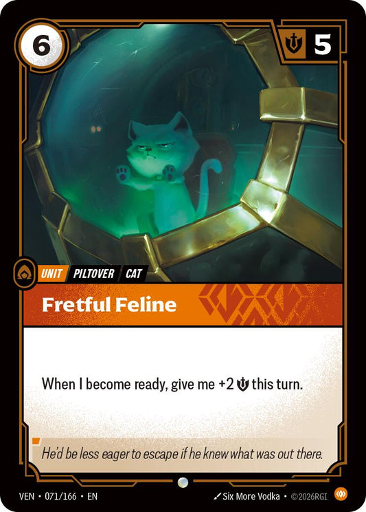Fretful Feline [VEN - 071/166] - Shippin Texas