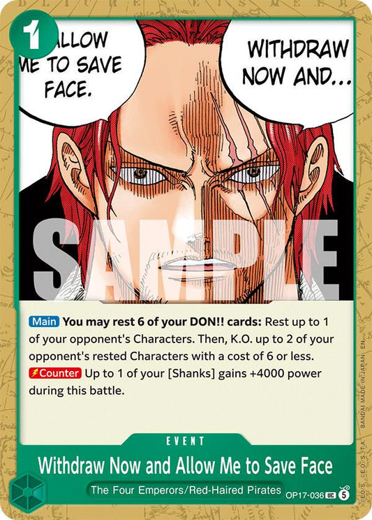 Withdraw Now and Allow Me to Save Face [OP17 - OP17-036] - Shippin Texas