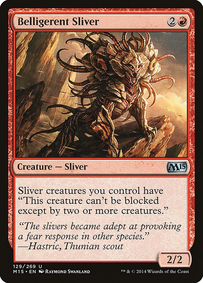 Belligerent Sliver [M15 - 129] - Shippin Texas